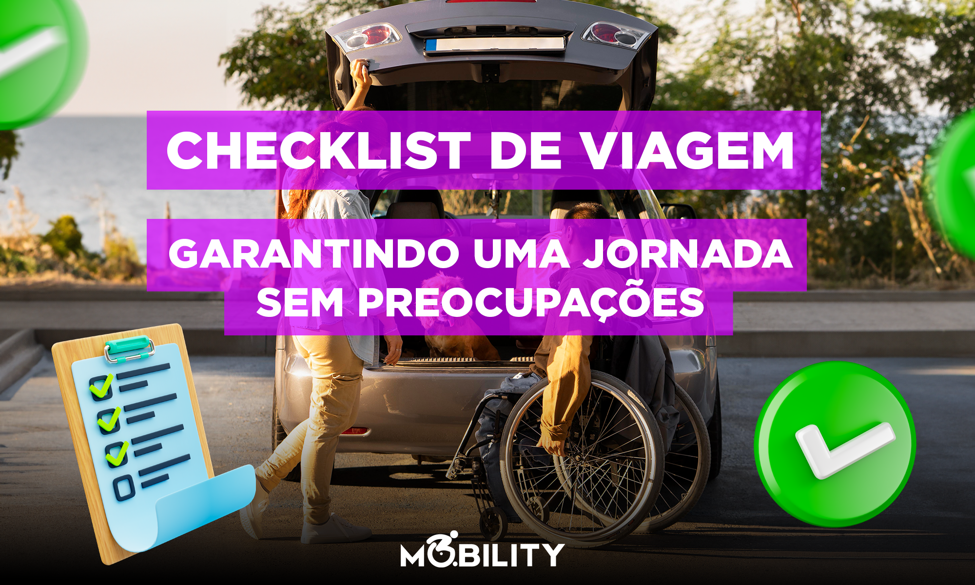 Checklist para Viajar com sua Cadeira de Rodas: Garantindo uma Jornada sem Preocupações