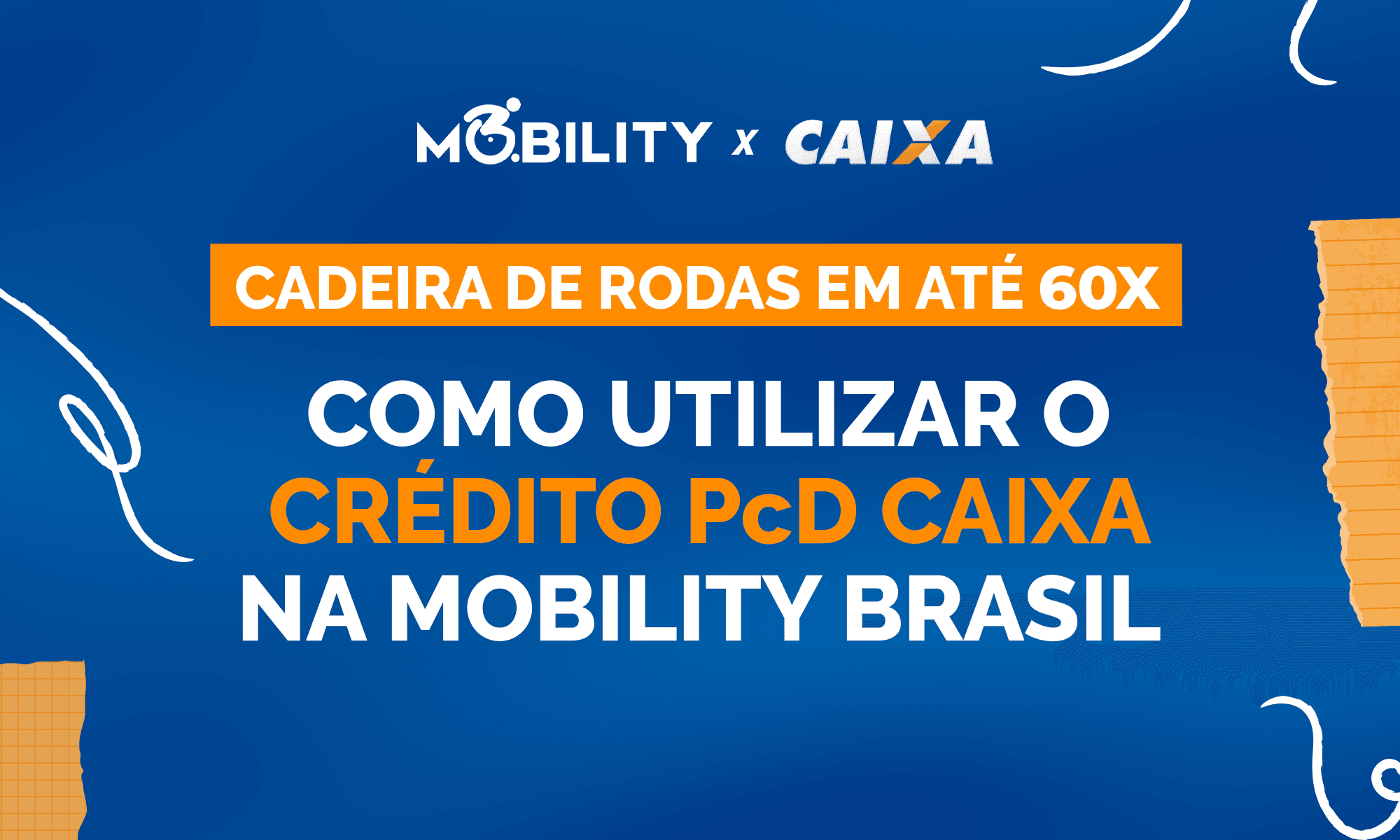 Crédito PCD Caixa: Uma Solução para Aquisição de Cadeiras de Rodas