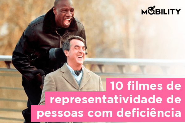 10 filmes de representatividade de pessoas com deficiência.