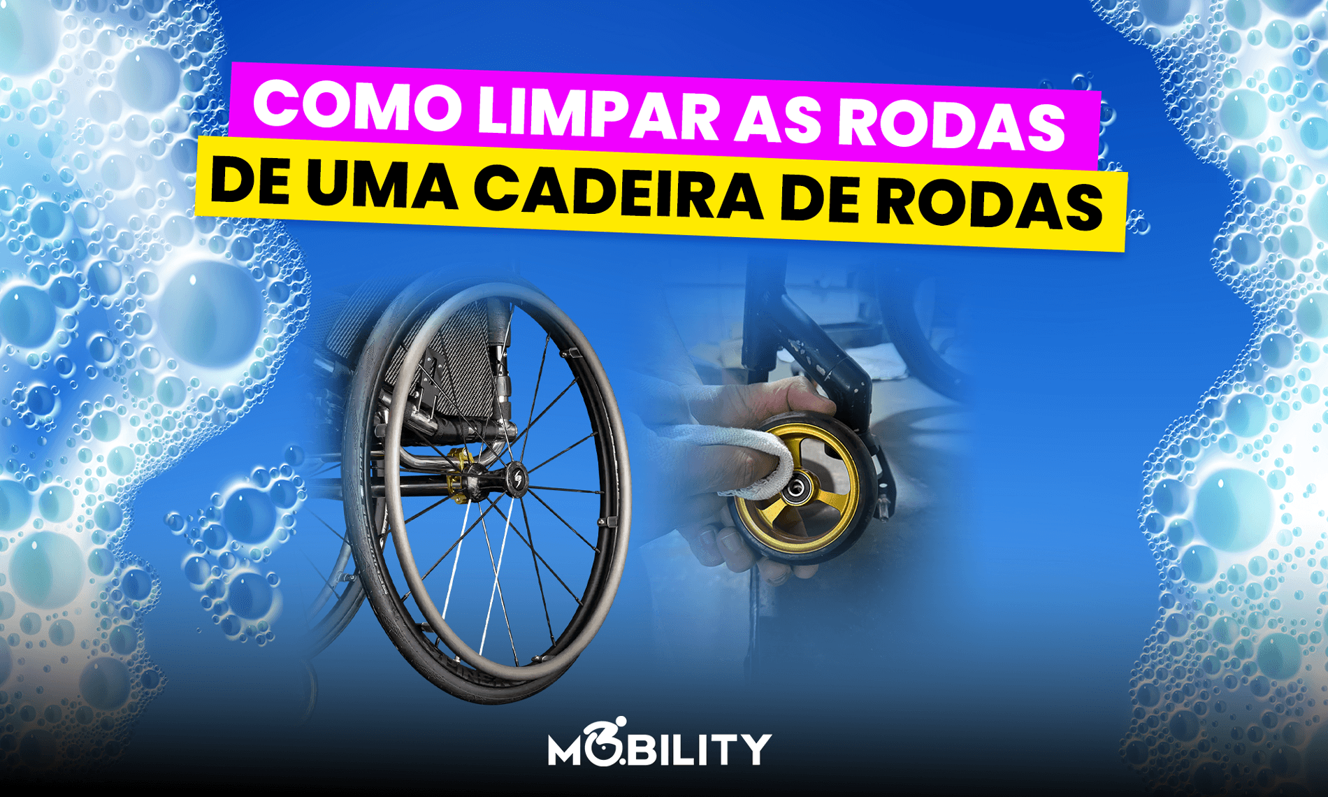 Como Higienizar as Rodas das Cadeiras de Rodas Corretamente | Dicas Essenciais