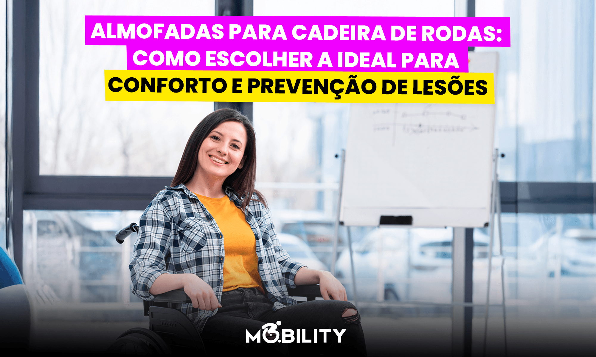 Almofadas para cadeira de rodas: como escolher a ideal para conforto e prevenção de lesões
