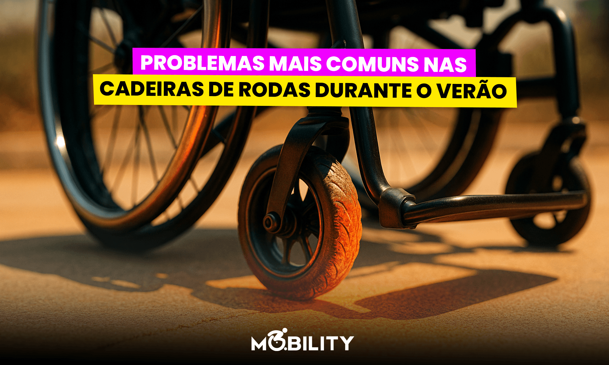 Problemas mais comuns nas cadeiras de rodas durante o verão e como evitar