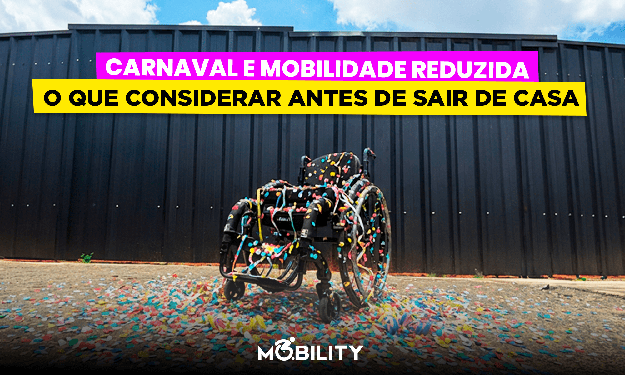 Cadeira de rodas decorada com confetes em ambiente urbano, representando o Carnaval e a importância de planejamento, acessibilidade e segurança para pessoas com mobilidade reduzida ao sair de casa