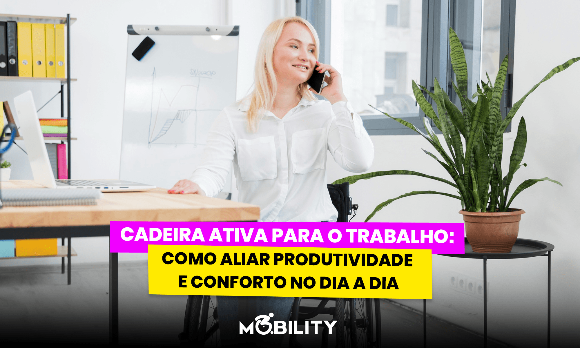 Cadeira de rodas ativa para o trabalho: como aliar produtividade e conforto no dia a dia?
