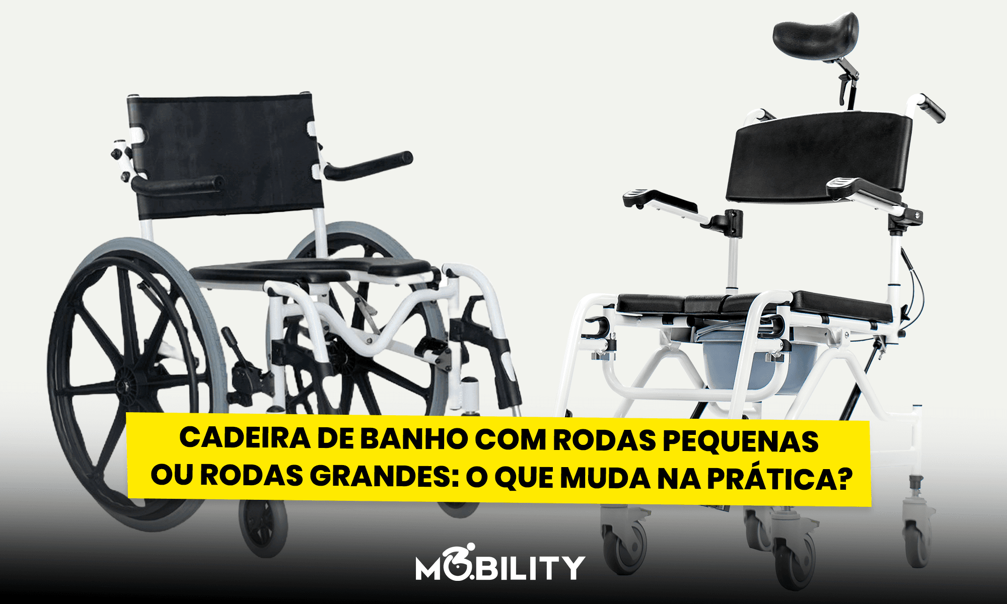 Cadeira de banho com rodas pequenas ou rodas grandes: o que muda na prática?
