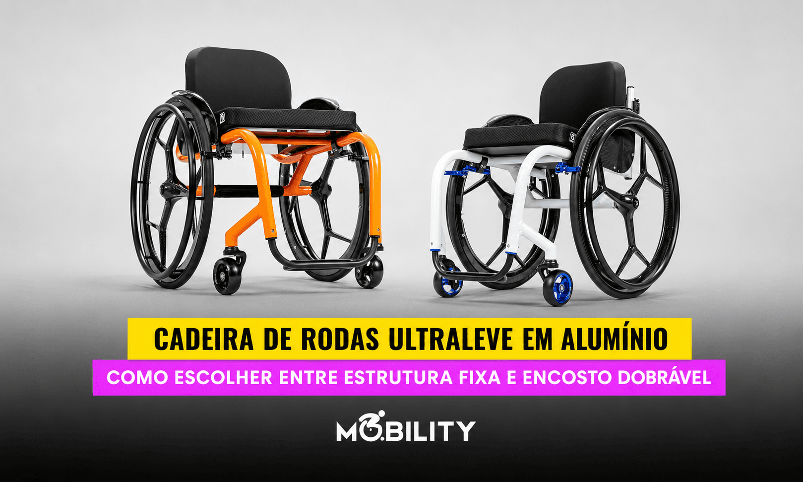 Cadeira de rodas ultraleve em alumínio: como escolher entre estrutura fixa e encosto dobrável